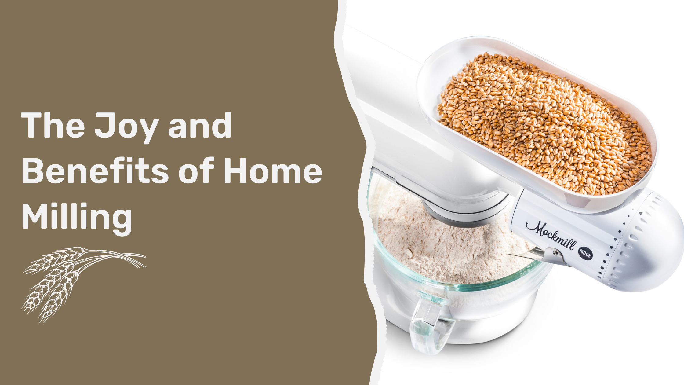 Benefits of home milling